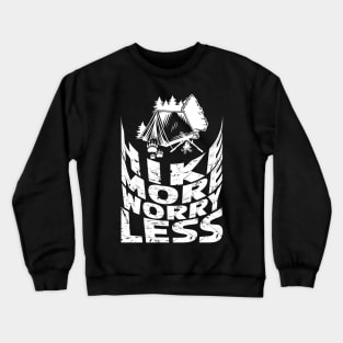 Hike More Worry Less Crewneck Sweatshirt